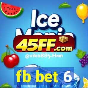 fb bet 6